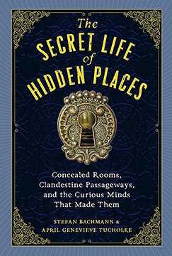 THE SECRET LIFE OF HIDDEN PLACES